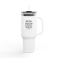 Insulated Travel Mug - "All Hair Is Good Hair, Especially When It&