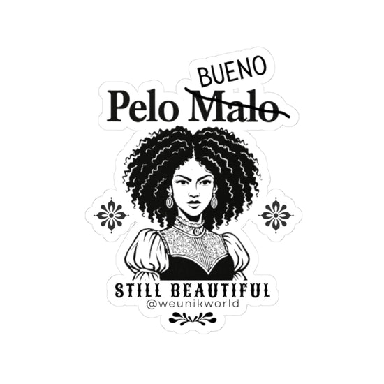 Kiss-Cut Sticker - “Pelo Bueno / Pelo Malo” Afro Hair Empowerment Design