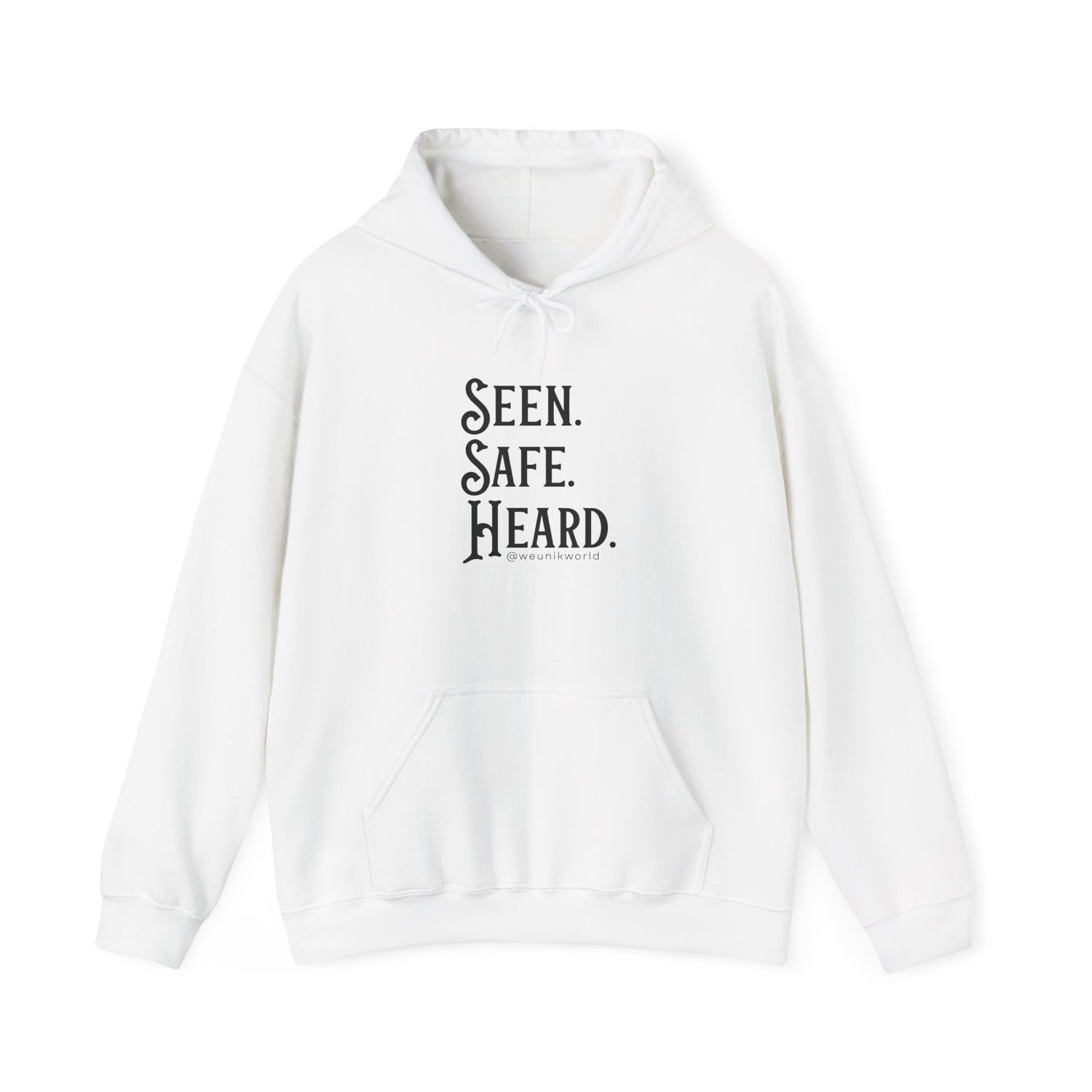 Hoodie — "Seen. Safe. Heard." Minimal Statement Hoodie