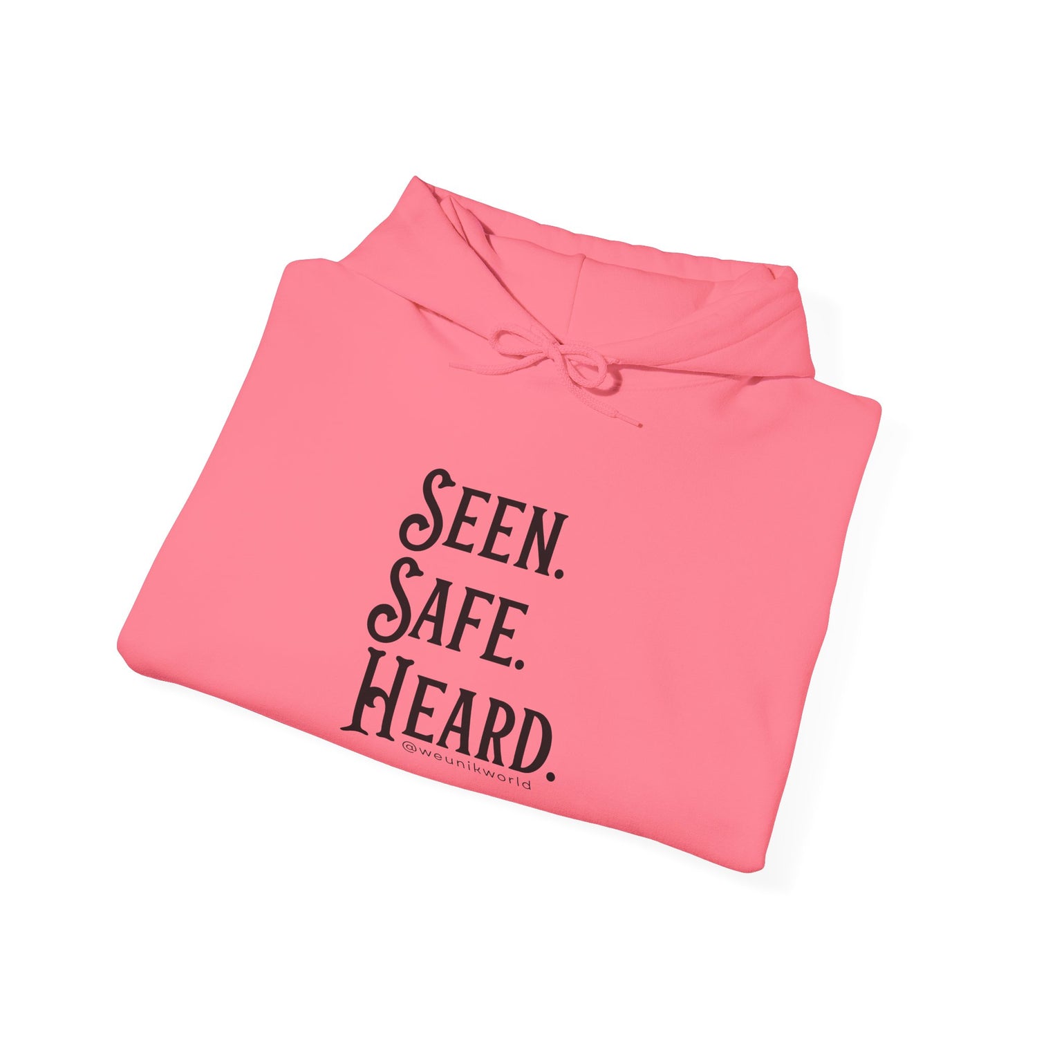 Hoodie — "Seen. Safe. Heard." Minimal Statement Hoodie