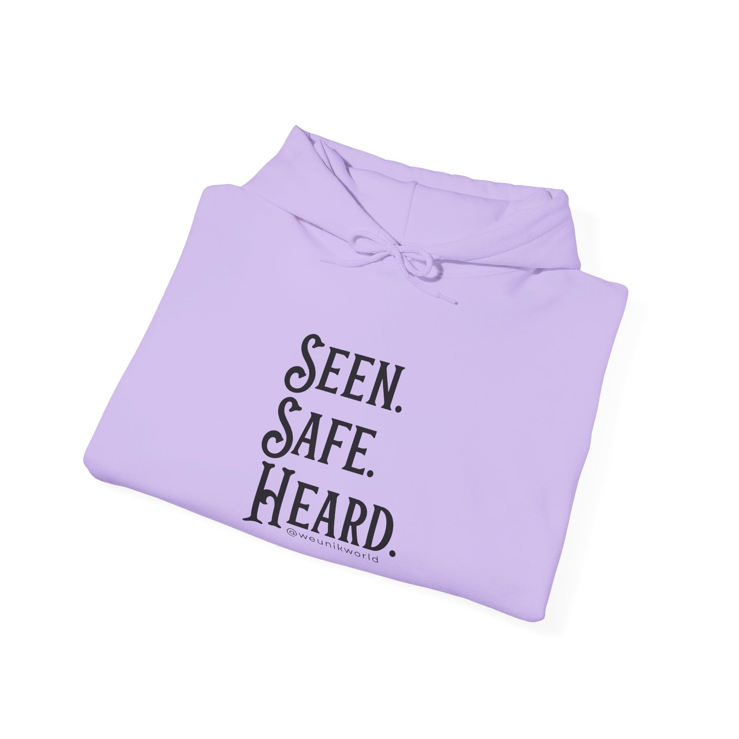 Hoodie — "Seen. Safe. Heard." Minimal Statement Hoodie
