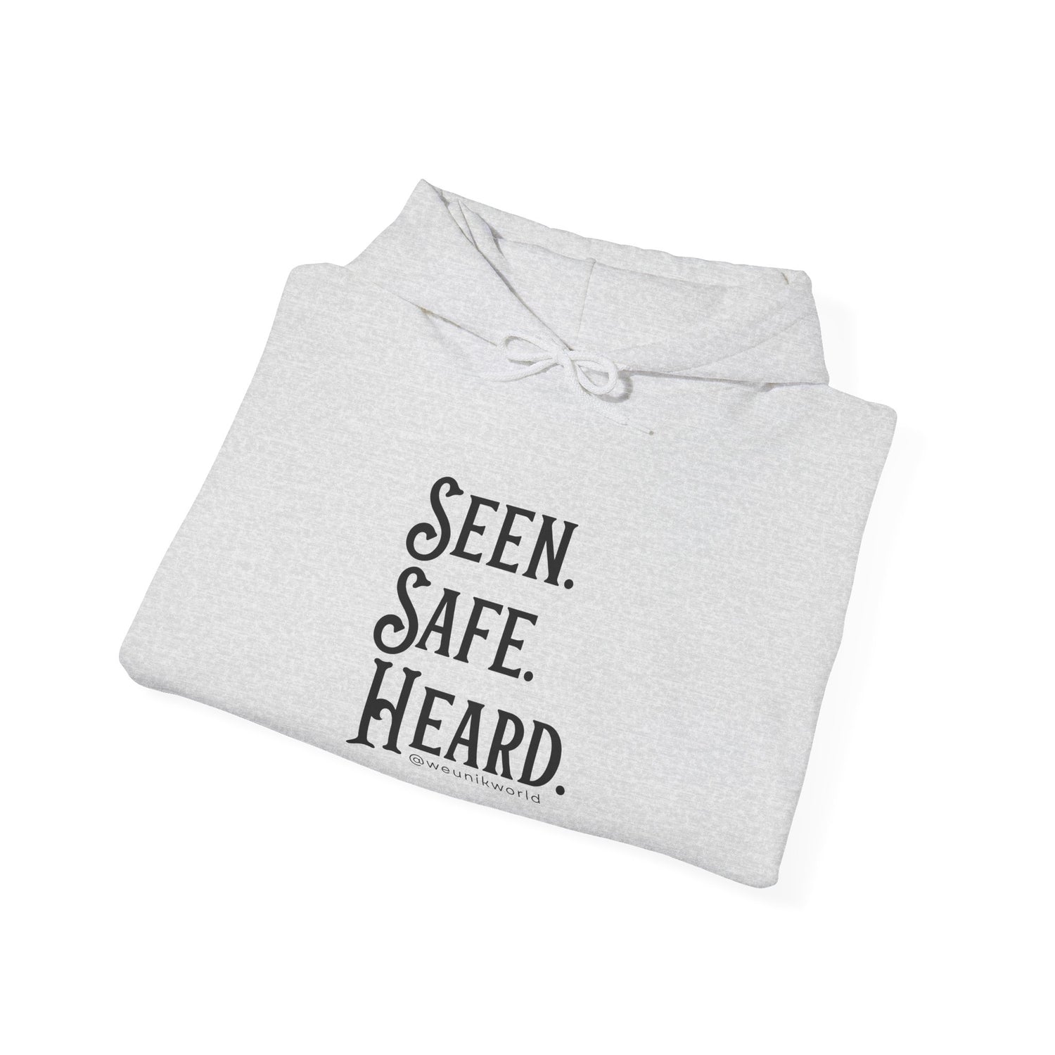 Hoodie — "Seen. Safe. Heard." Minimal Statement Hoodie