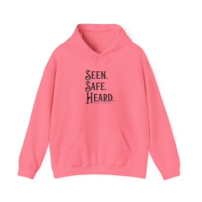 Hoodie — "Seen. Safe. Heard." Minimal Statement Hoodie