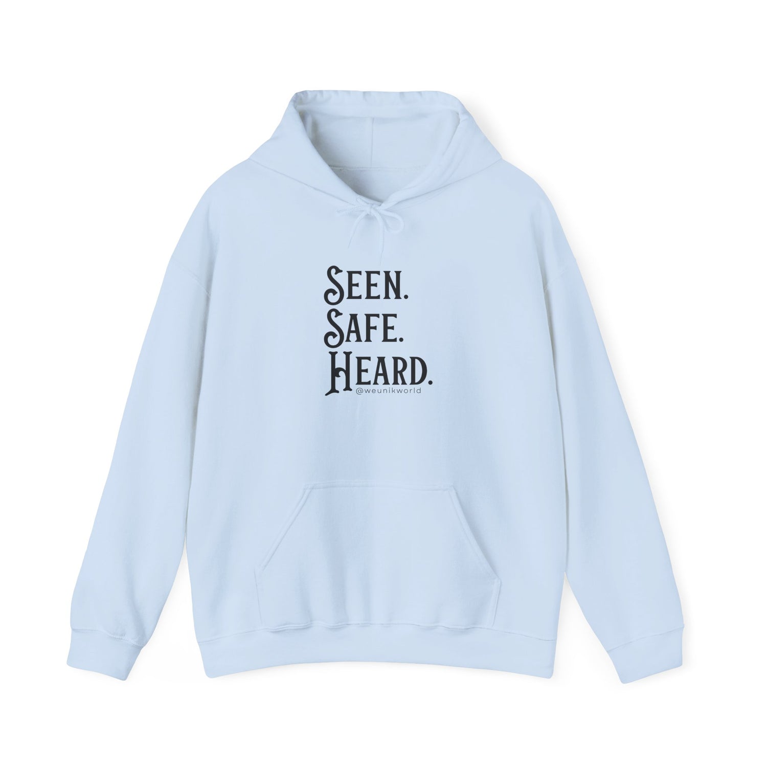 Hoodie — "Seen. Safe. Heard." Minimal Statement Hoodie