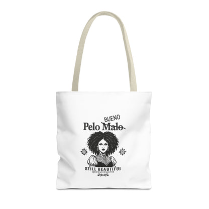 Tote - "Bueno Pelo Malo, Still Beautiful" Afro Hair Empowerment Tote Bag