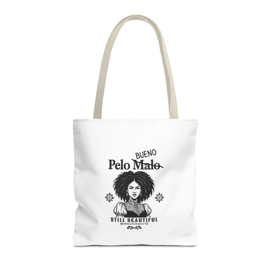 Tote - "Bueno Pelo Malo, Still Beautiful" Afro Hair Empowerment Tote Bag