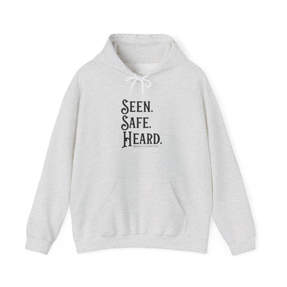 Hoodie — "Seen. Safe. Heard." Minimal Statement Hoodie